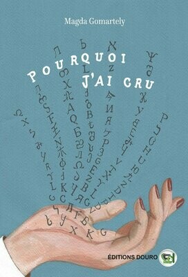 Pourquoi j'ai cru