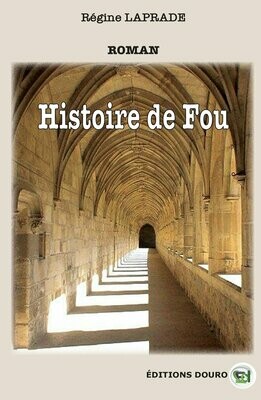 Histoire de fou
