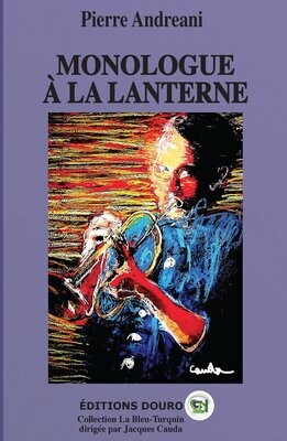 Monologue à la lanterne