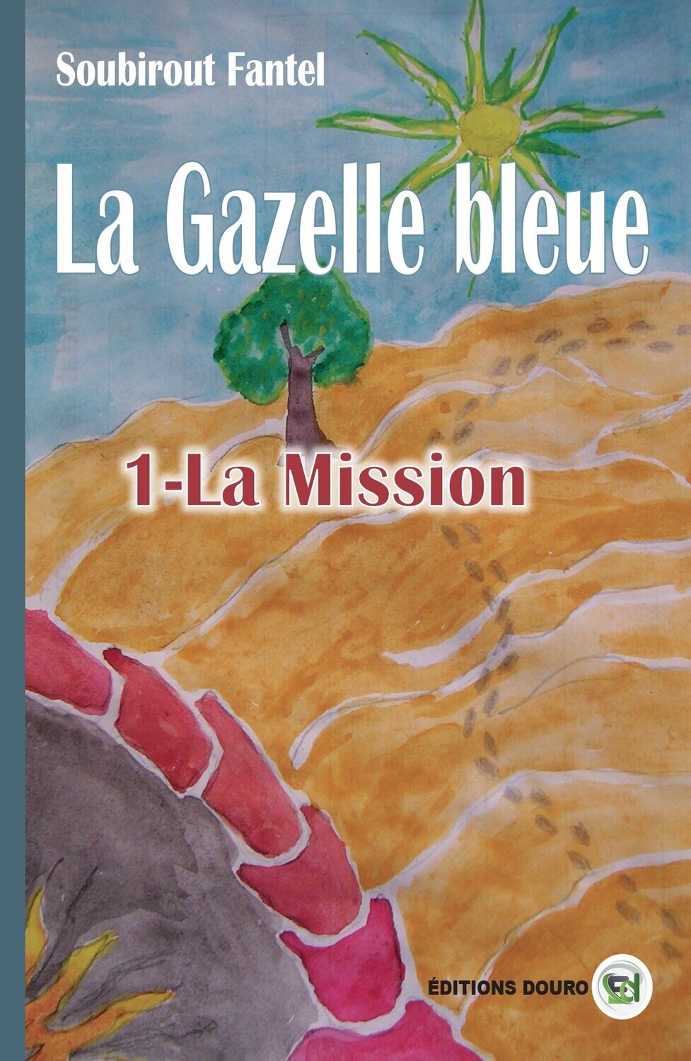 La Gazelle bleue 1 - La Mission