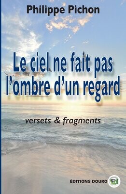 Le ciel ne fait pas l’ombre d’un regard