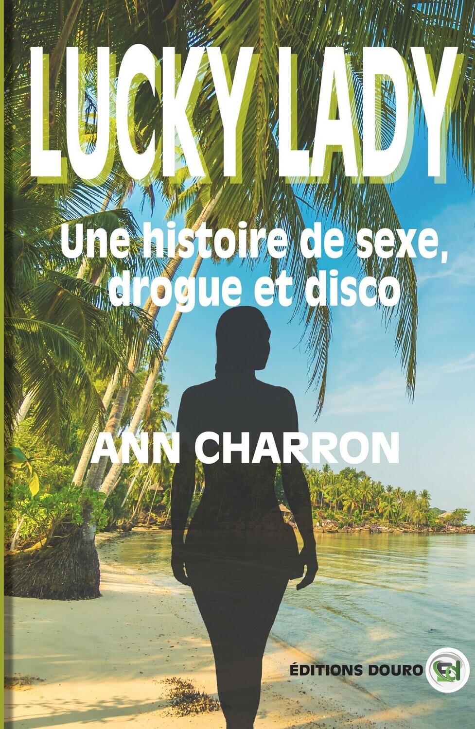 Lucky Lady, une histoire de sexe, drogue et disco