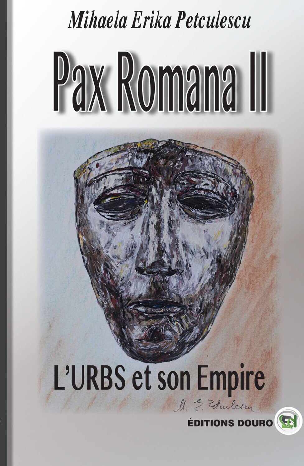 L’Urbs et son Empire PAX ROMANA II
