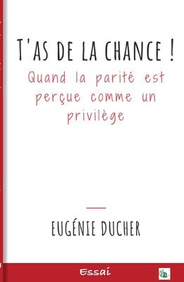 T'as de la chance