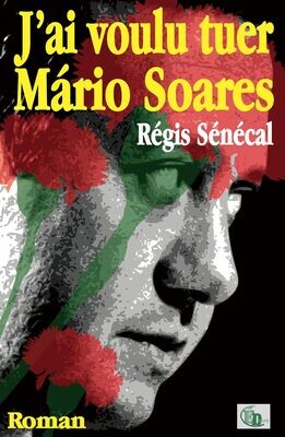 J'ai voulu tuer Mário Soares