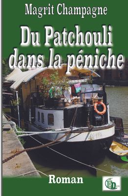 Du Patchouli dans la péniche