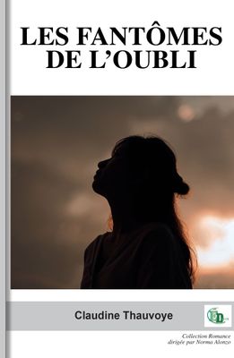 LES FANTÔMES DE L'OUBLI LES FANTÔMES DE L'OUBLI