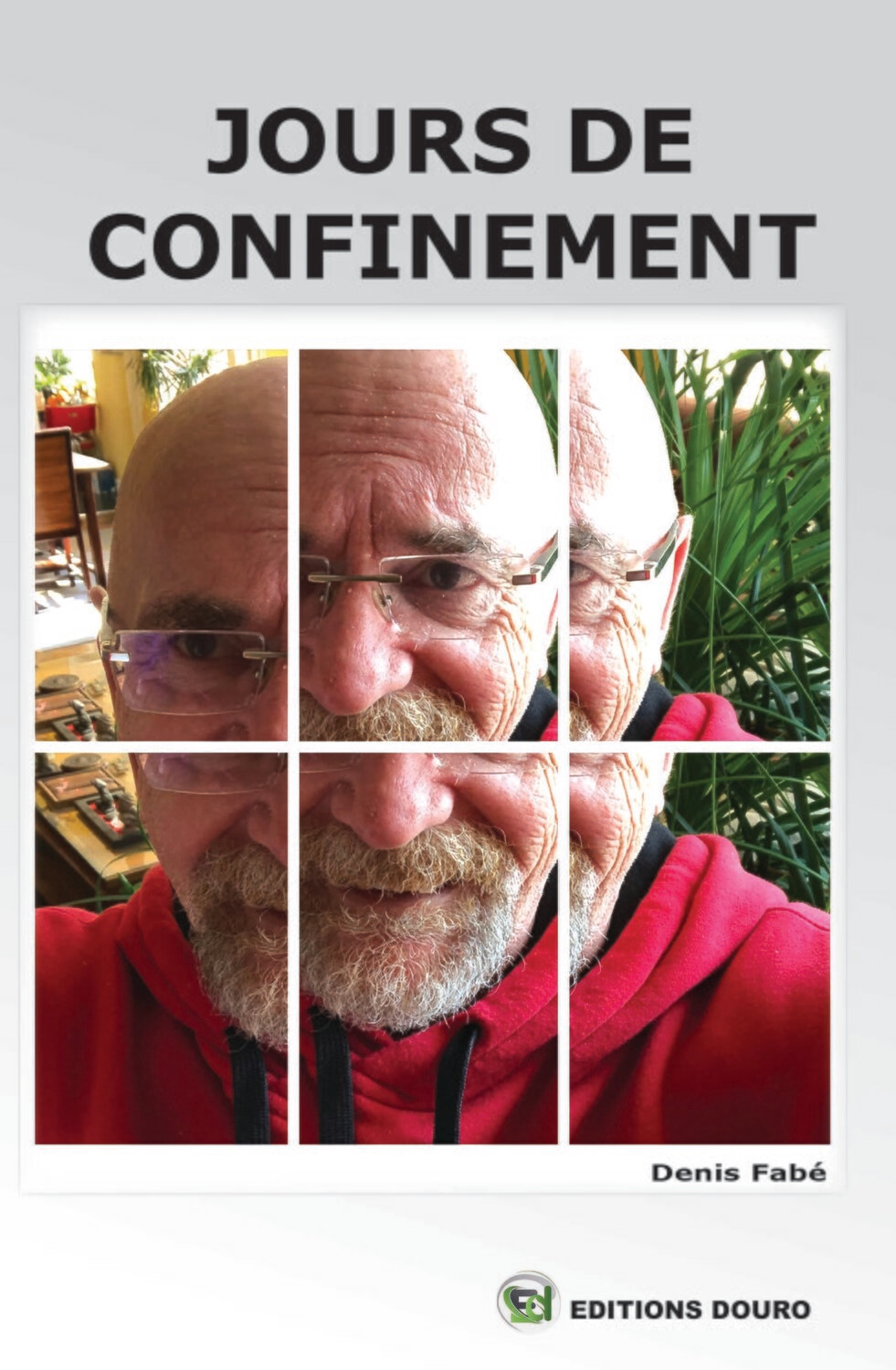 Jours de Confinement Jours de Confinement