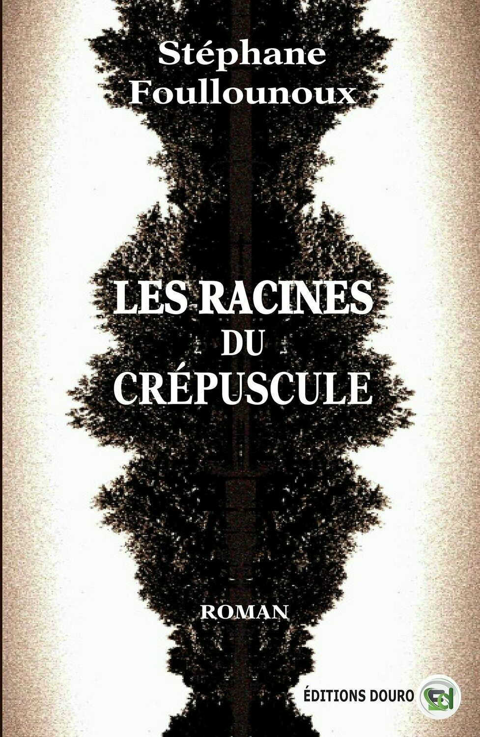 Les racines du crépuscule Les racines du crépuscule