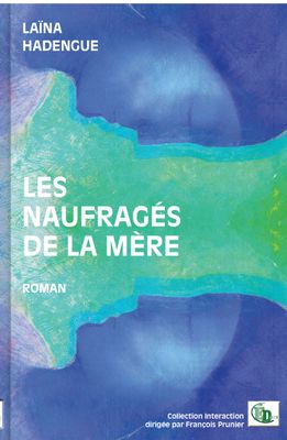 Les naufragés de la mère
