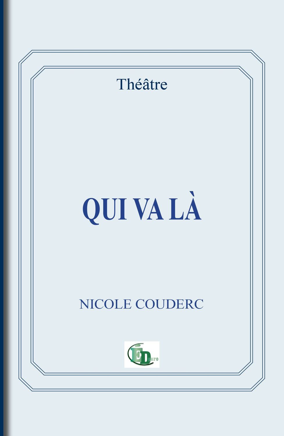 Qui va là ? Qui va là ?