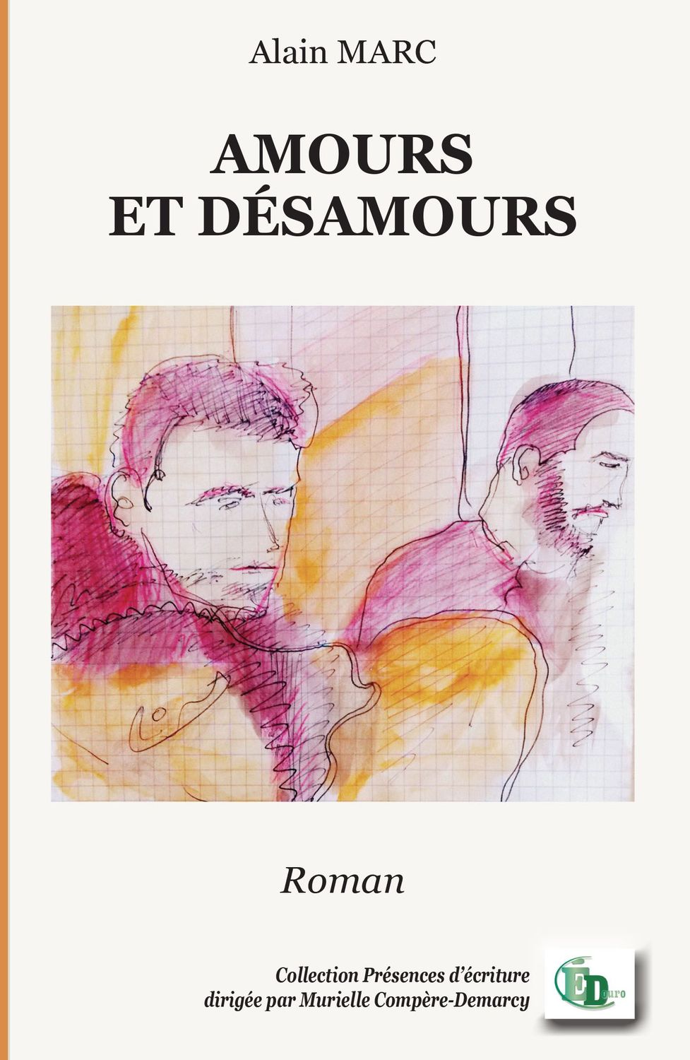 Amours et désamours Amours et désamours