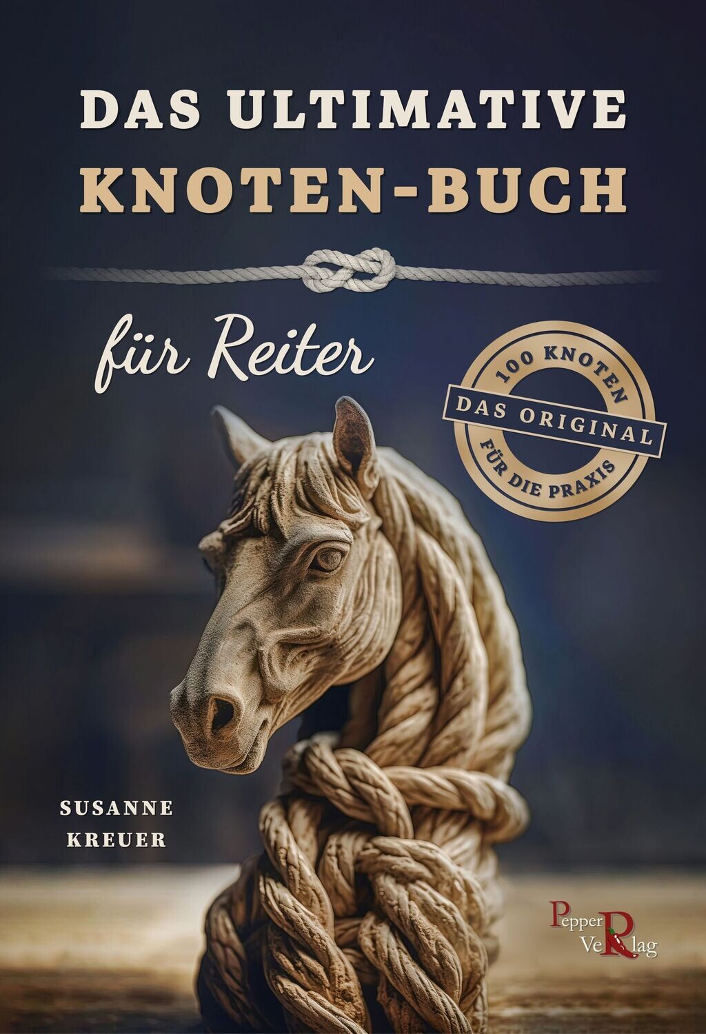 Buch: Das ultimative Knoten-Buch - für Reiter Buch: Das ultimative Knoten-Buch - für Reiter