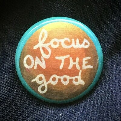 Focus On The Good (Pin)