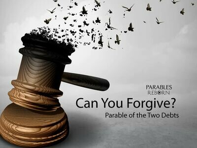 02 Parables Reborn, Can You Forgive?