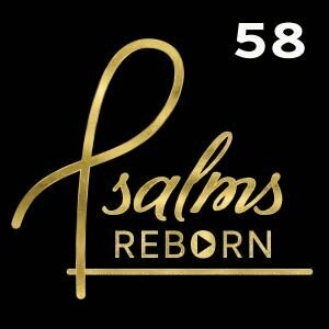 058/Psalm 58 - Be Strong