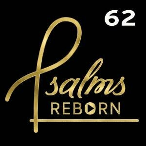 062/Psalm 62 - God Alone