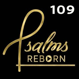 109/Psalm 109 - Be Careful
