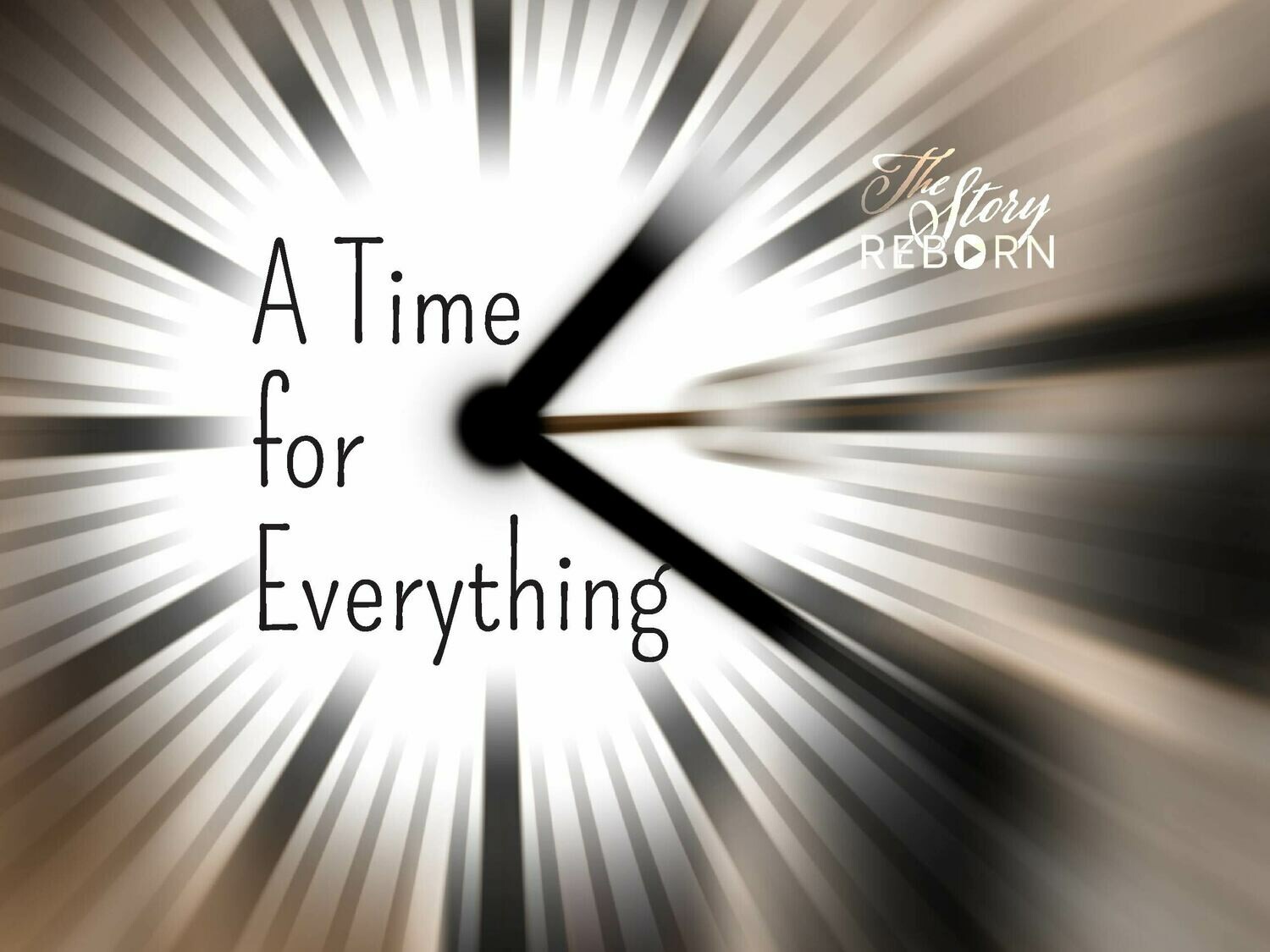 The Story - A Time For Everything
