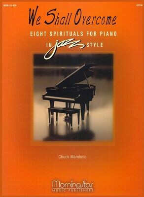 We Shall Overcome: Eight Spirituals for Piano