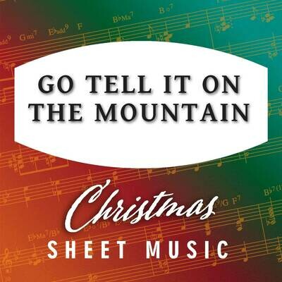 Go Tell It On The Mountain (Free)