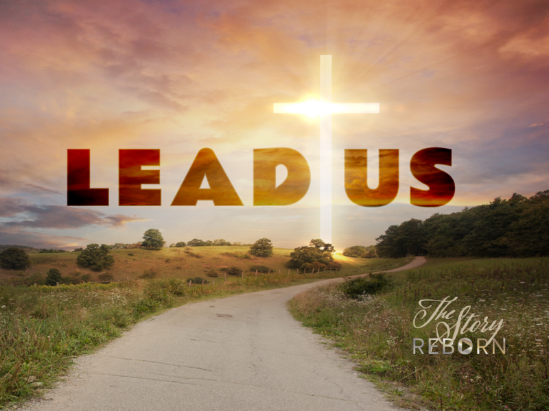 The Story - Lead Us