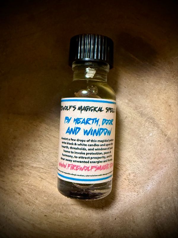 BY HEARTH, DOOR, & WINDOW Magick Ritual Oil