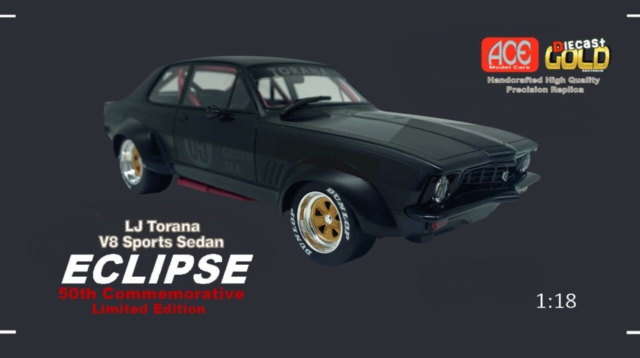 ACE Models 1/18 Peter Brock ECLIPSE LJ Torana V8 Sports Sedan (The Beast) ACE Models 1/18 Peter Brock ECLIPSE LJ Torana V8 Sports Sedan (The Beast)