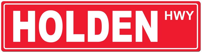 Holden Highway Metal Street Sign