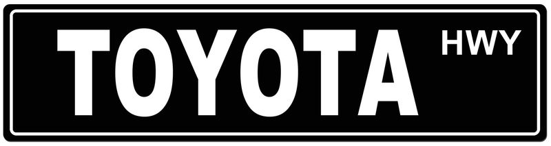 Toyota Highway Metal Street Sign