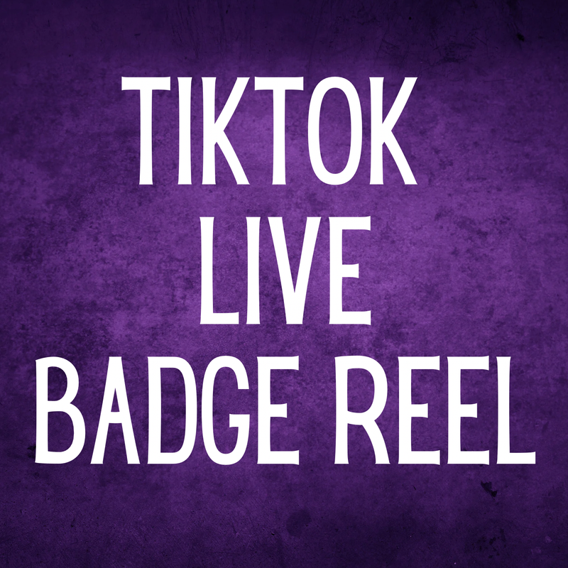 Tiktok Live Badge Reel
