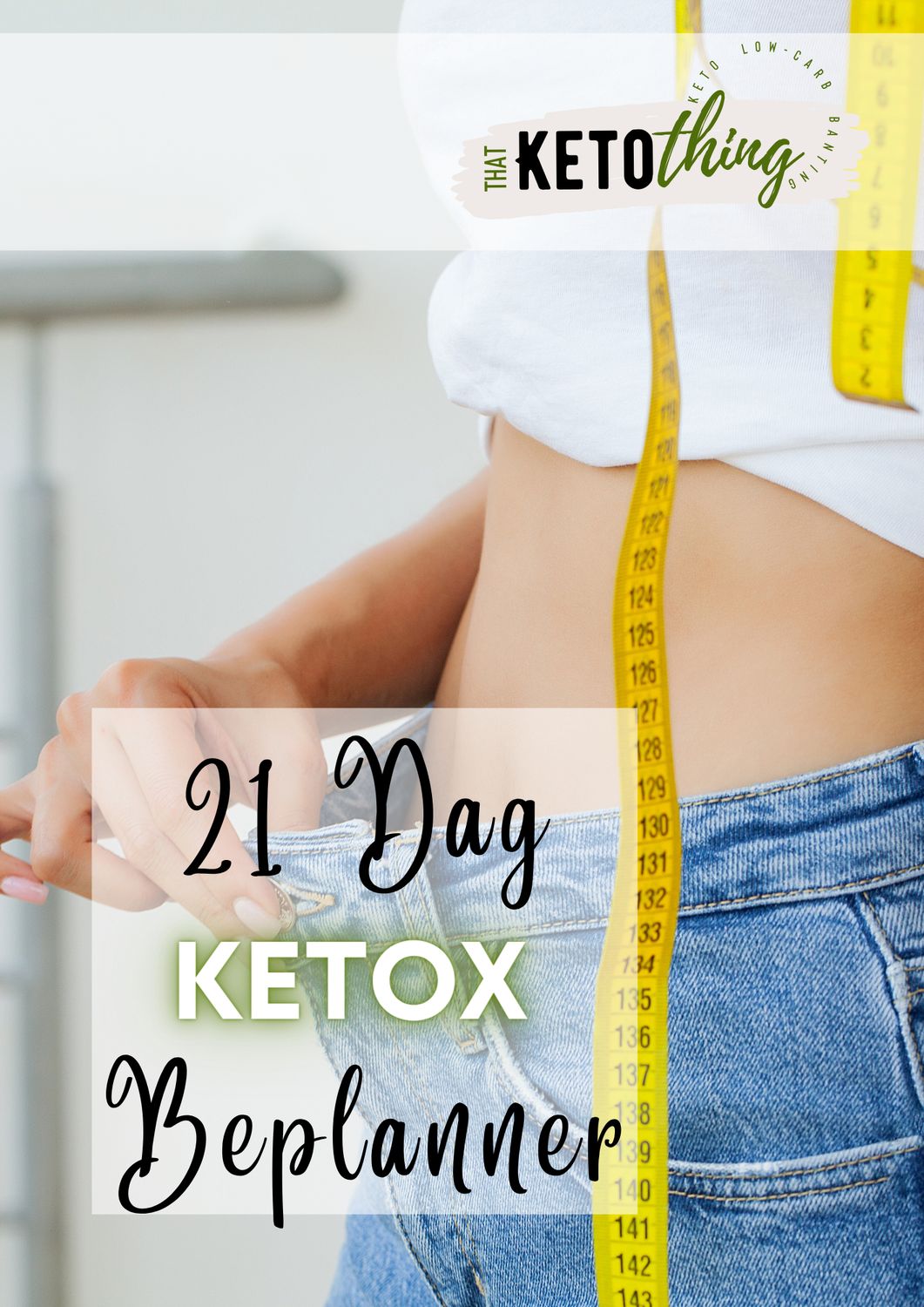 21 Dag KETOX (Digital Download) Plan + Beplanner + Resepte Boek