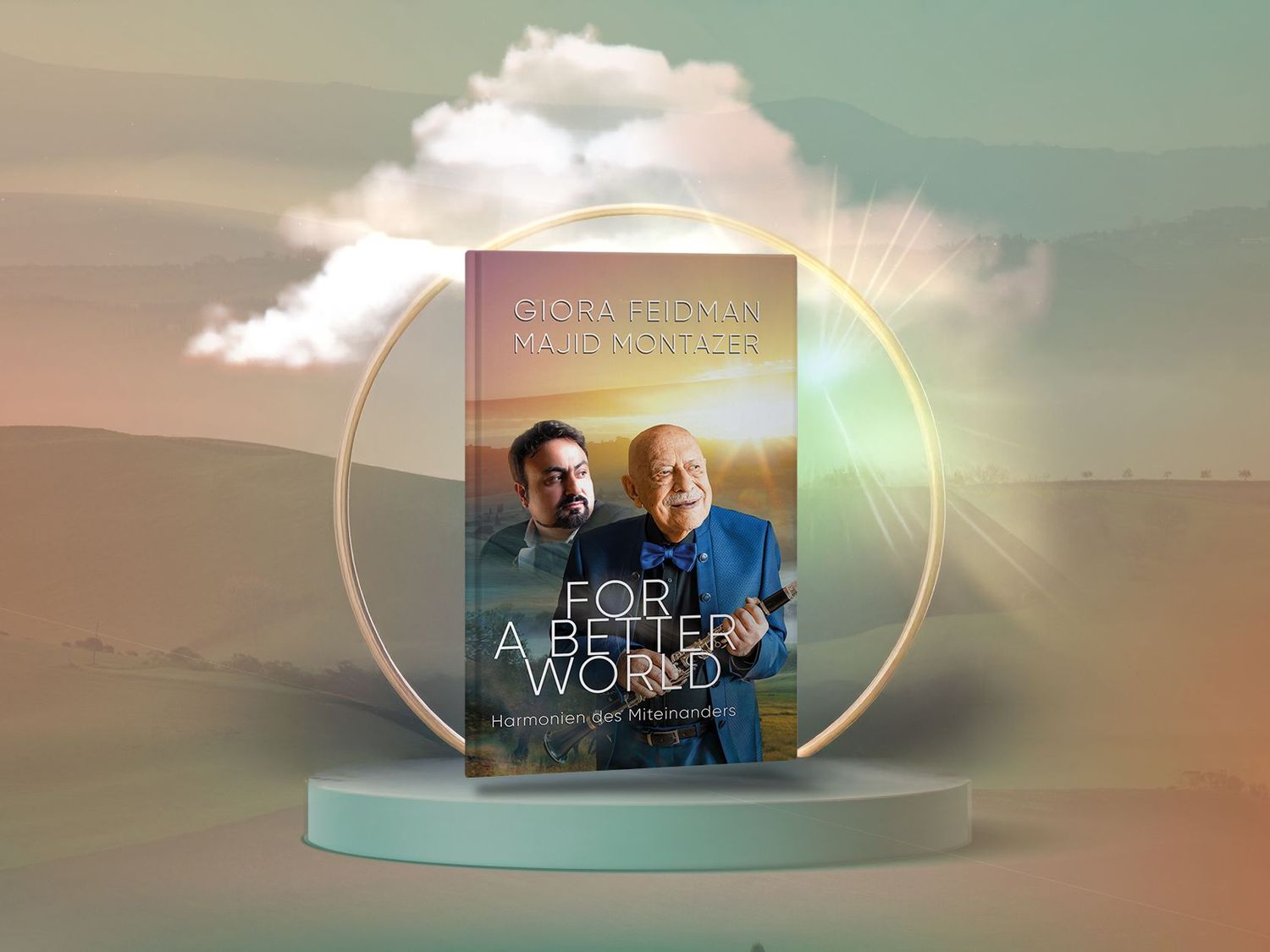 Giora Feidman & Majid Montazer - For a Better World - Harmonien des Miteinanders Giora Feidman & Majid Montazer - For a Better World - Harmonien des Miteinanders