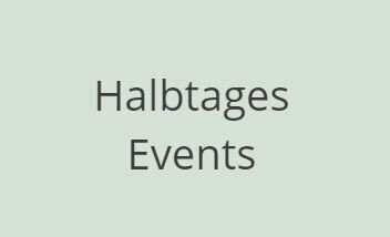 Halbtages Event
