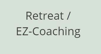 Retreat / EZ Coaching