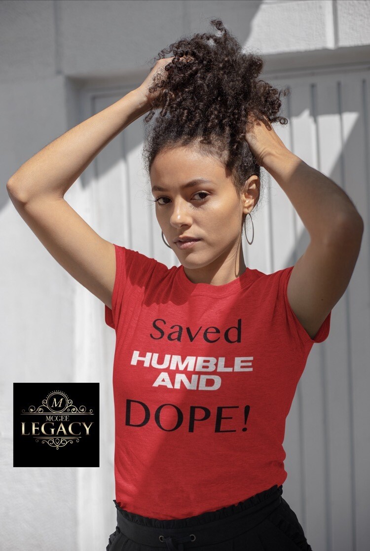 Saved Humble and Dope