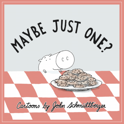 Maybe Just One? (Cartoon Book)