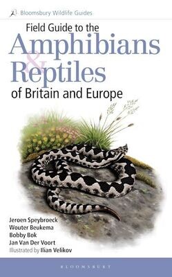 Field Guide to Amphibians &amp; Reptiles of Britain and Europe