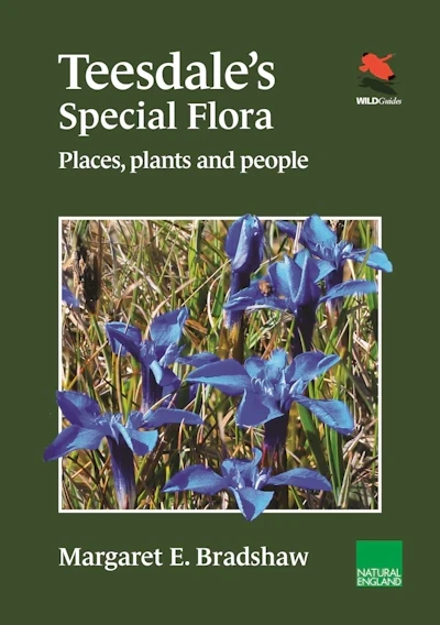 Teesdale&#39;s Special Flora by Margaret E. Bradshaw