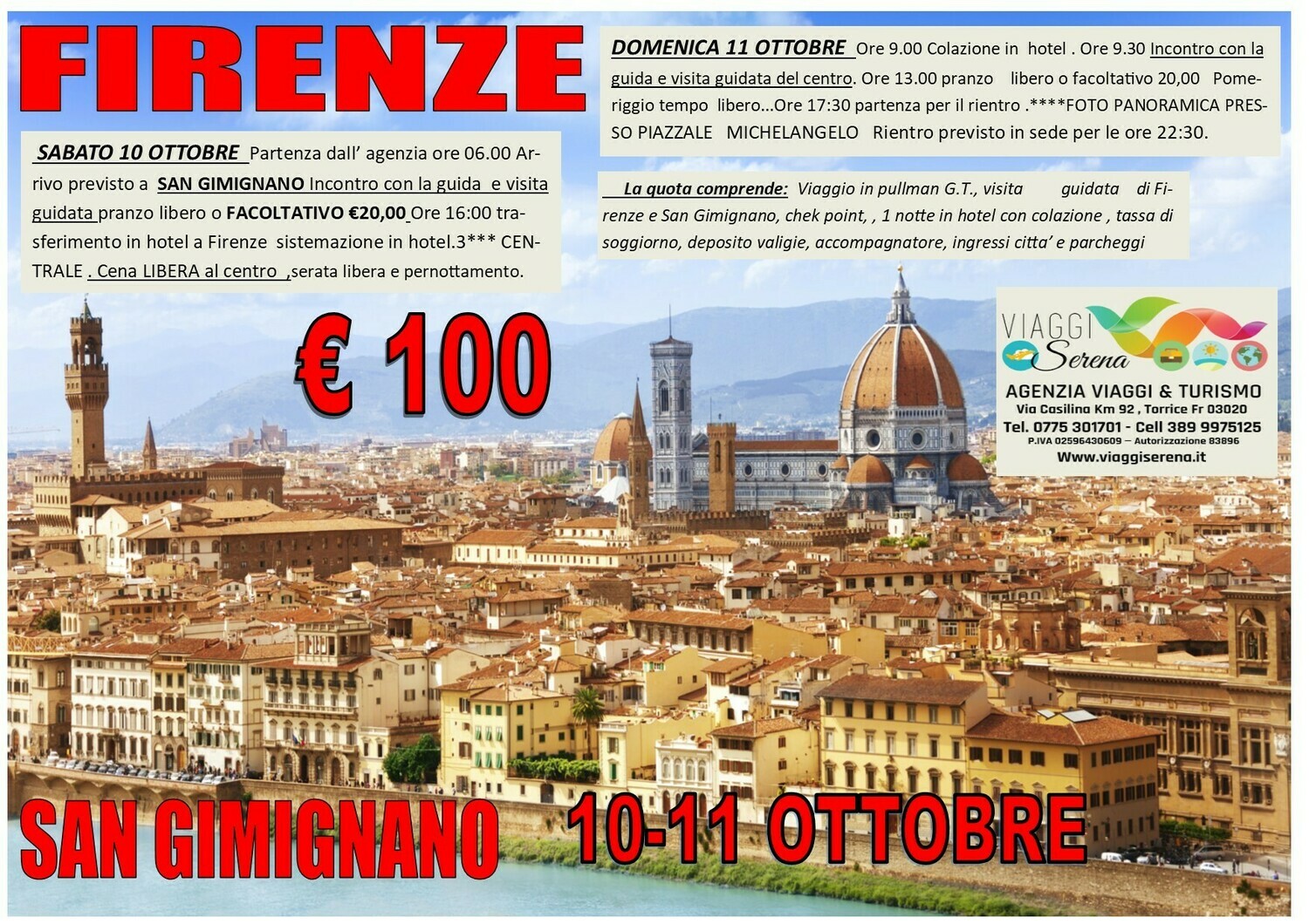 FIRENZE & SAN GIMIGNANO 10-11 Ottobre FIRENZE & SAN GIMIGNANO 10-11 Ottobre