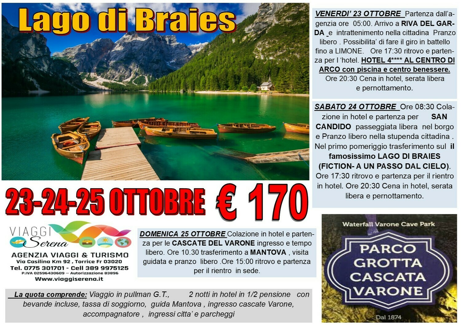 LAGO di BRAIES , Riva del Garda & Cascate del Varone LAGO di BRAIES , Riva del Garda & Cascate del Varone