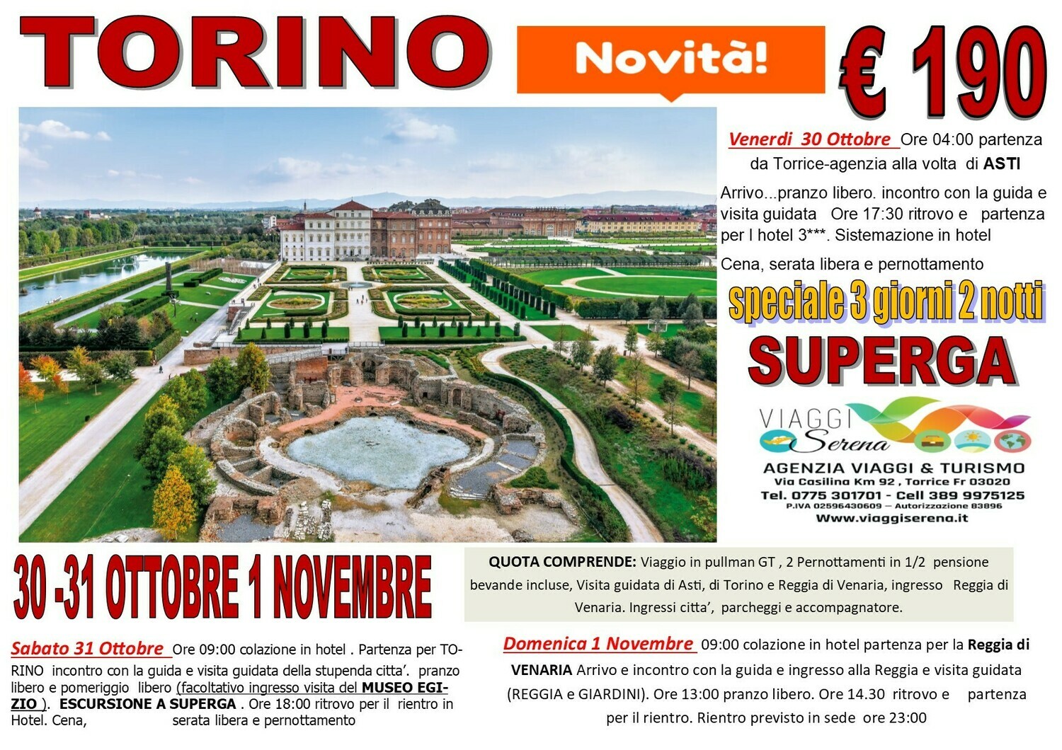 TORINO, ASTI & SUPERGA 30-31 Ottobre & 1 Novembre TORINO, ASTI & SUPERGA 30-31 Ottobre & 1 Novembre