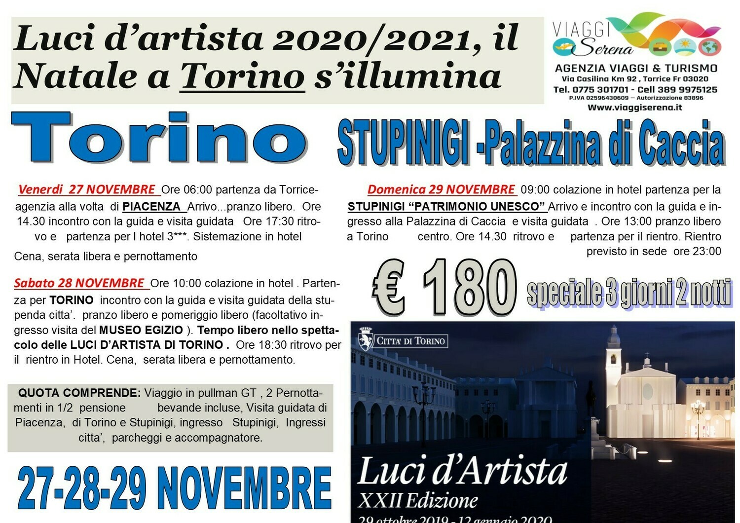 Luci d'artista TORINO , STUPINIGI & Palazzina di Caccia Luci d'artista TORINO , STUPINIGI & Palazzina di Caccia