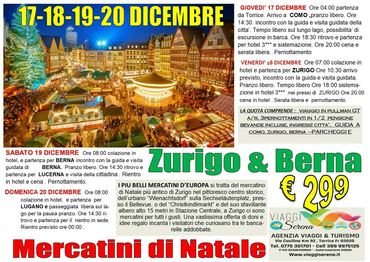 Mercatini di Natale: Zurigo, Berna , Lucerna & Como 17-18-19-20 Dicembre Mercatini di Natale: Zurigo, Berna , Lucerna & Como 17-18-19-20 Dicembre