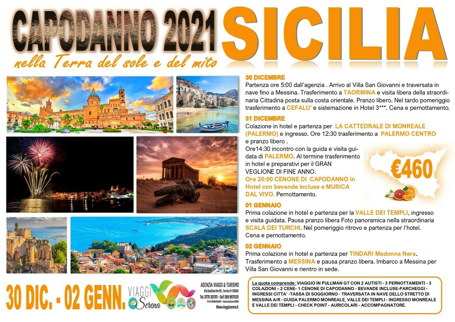 speciale capodanno : Sicilia 30 Dicembre-2 Gennaio speciale capodanno : Sicilia 30 Dicembre-2 Gennaio
