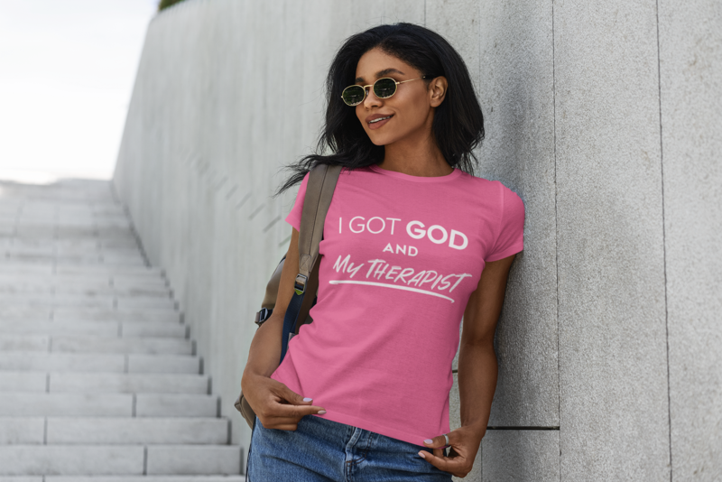 "I Got God And My Therpaist" Unisex T-Shirt