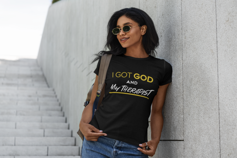 "I Got God And My Therapist" Unisex T-Shirt