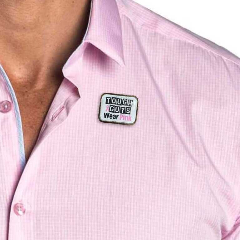 Breast Cancer Awareness Tough Guys Wear Pink Badge