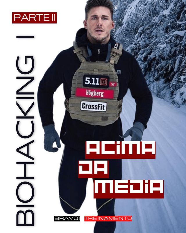 Biohacking 2: Acima da Média