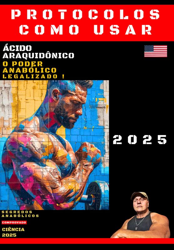 Ácido Araquidônico Protocolos - O Poder Anabólico Legalizado